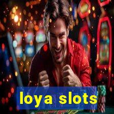 loya slots