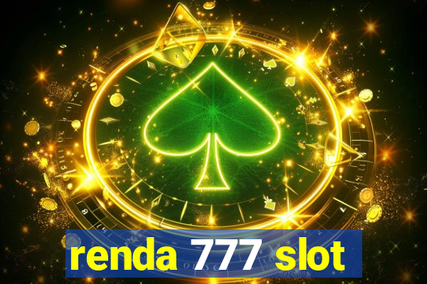 renda 777 slot