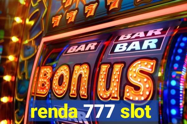 renda 777 slot