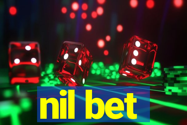 nil bet