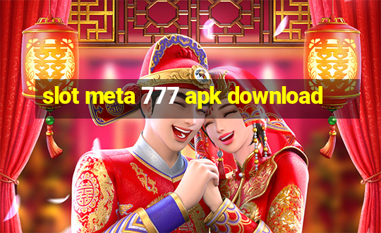 slot meta 777 apk download