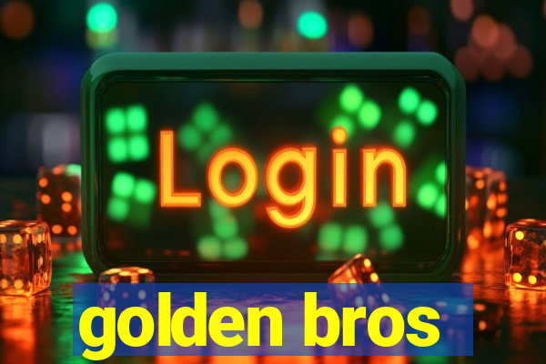 golden bros