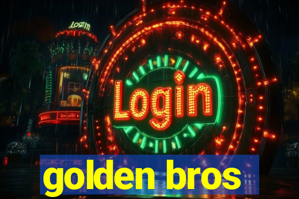 golden bros