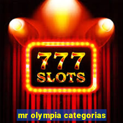 mr olympia categorias