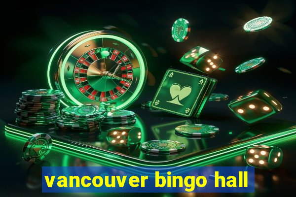 vancouver bingo hall