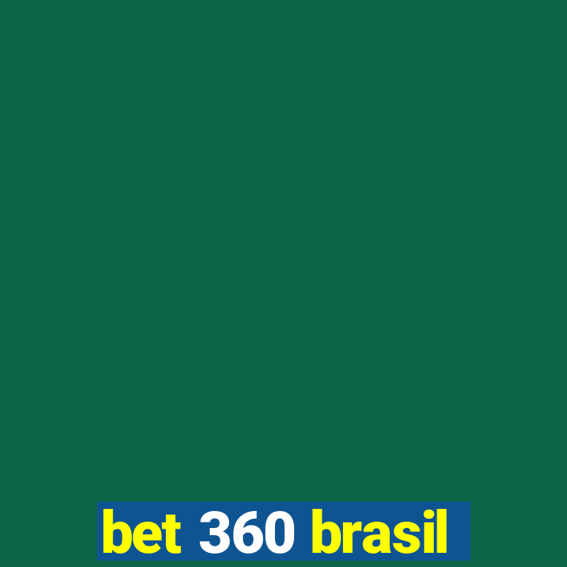 bet 360 brasil