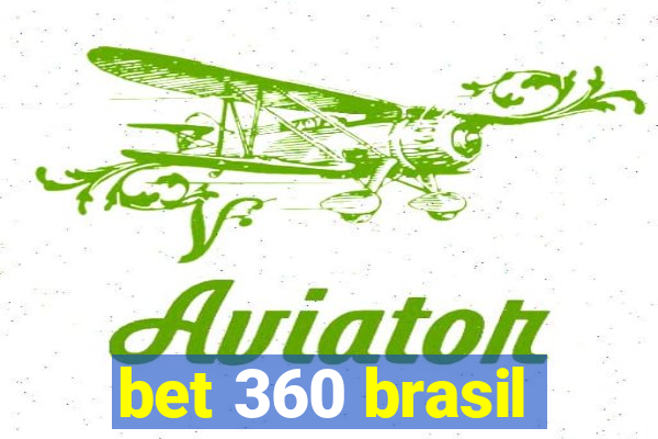 bet 360 brasil