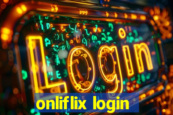 onliflix login