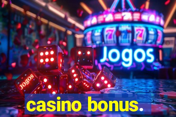 casino bonus.