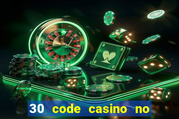 30 code casino no deposit bonus