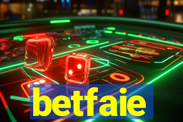 betfaie