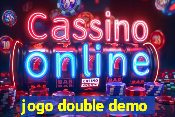 jogo double demo