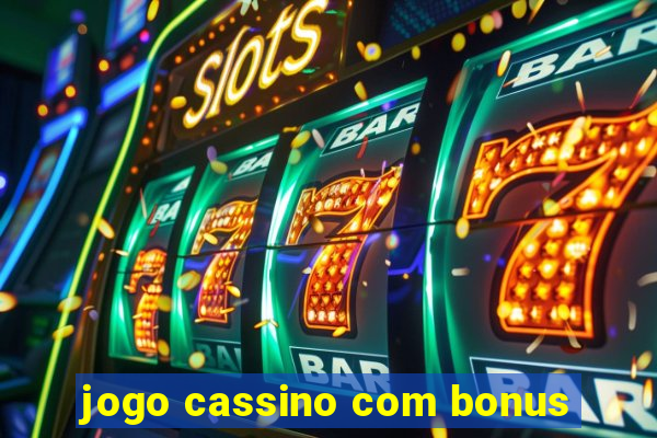 jogo cassino com bonus