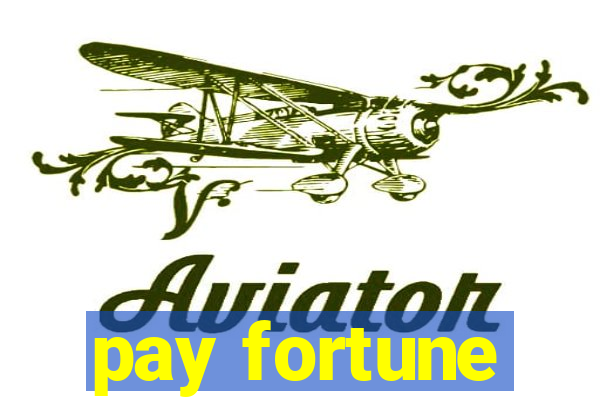 pay fortune