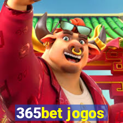 365bet jogos