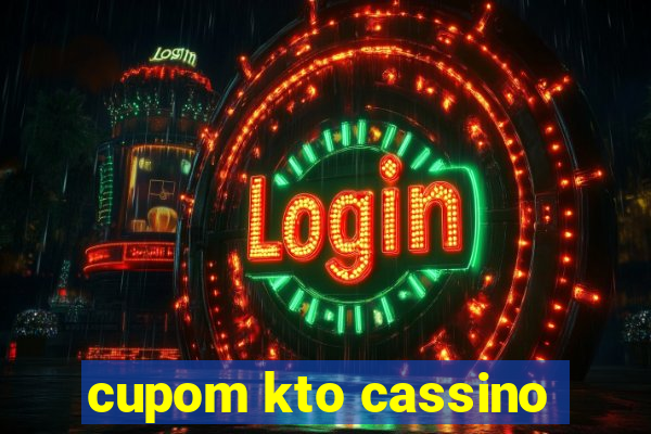 cupom kto cassino