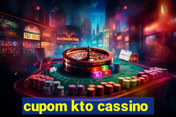 cupom kto cassino