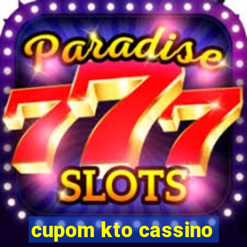 cupom kto cassino