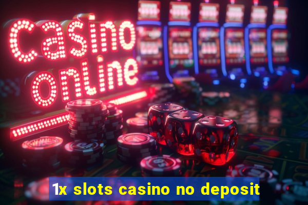 1x slots casino no deposit