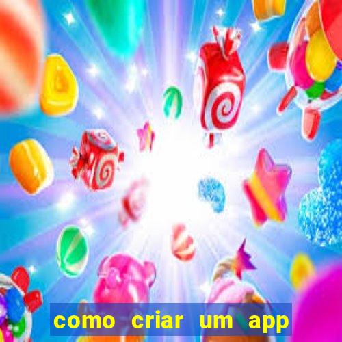 como criar um app de jogos