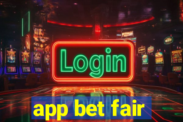 app bet fair