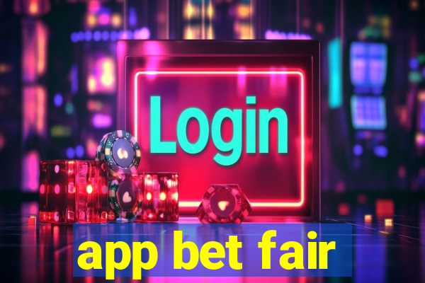 app bet fair