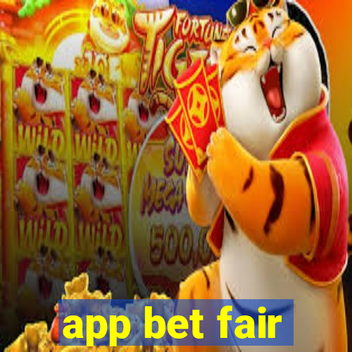 app bet fair