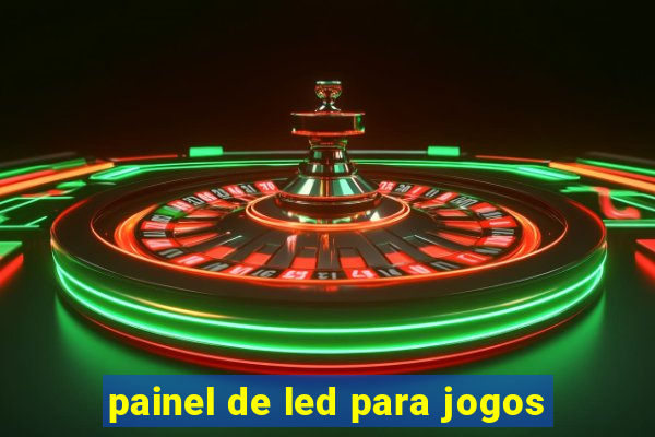 painel de led para jogos