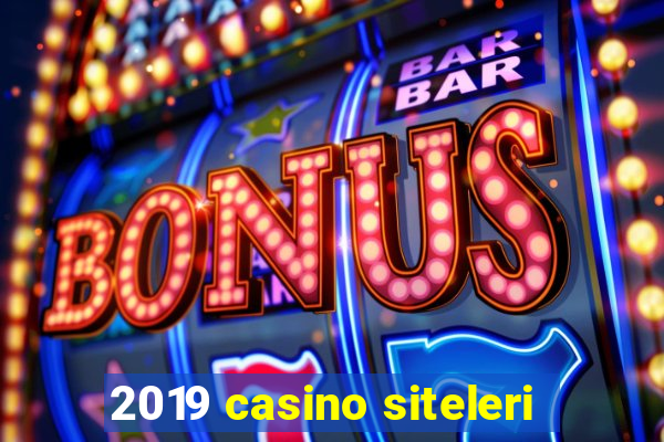 2019 casino siteleri