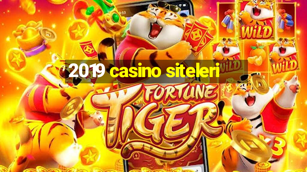 2019 casino siteleri