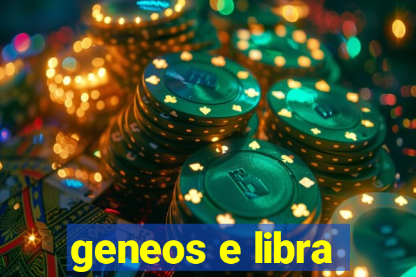 geneos e libra