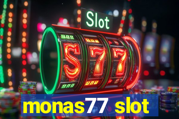 monas77 slot