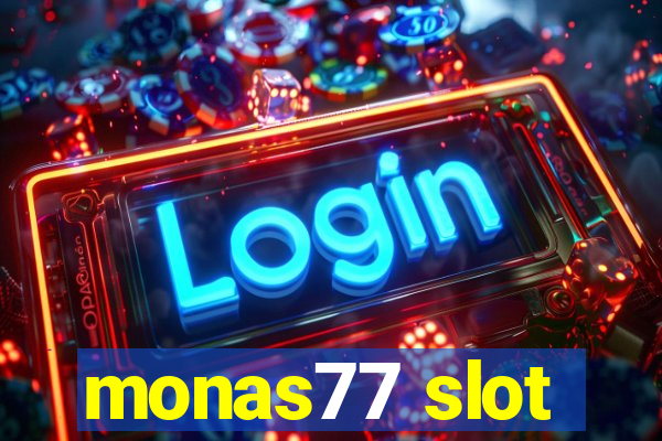 monas77 slot