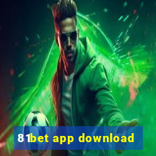 81bet app download