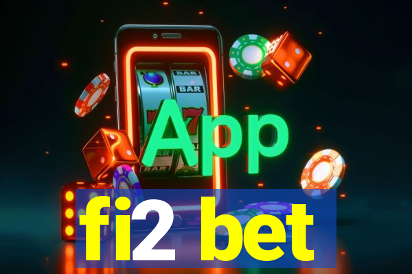 fi2 bet