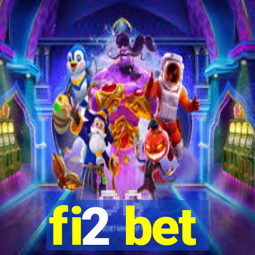 fi2 bet