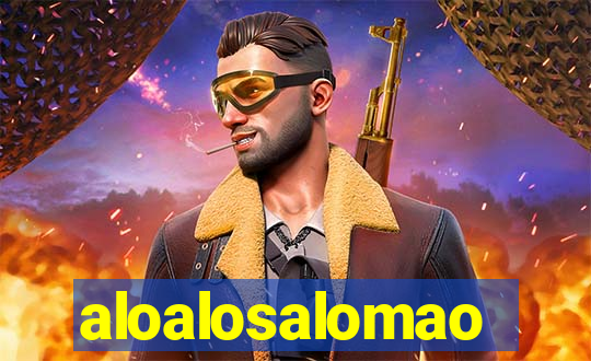 aloalosalomao