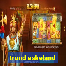 trond eskeland