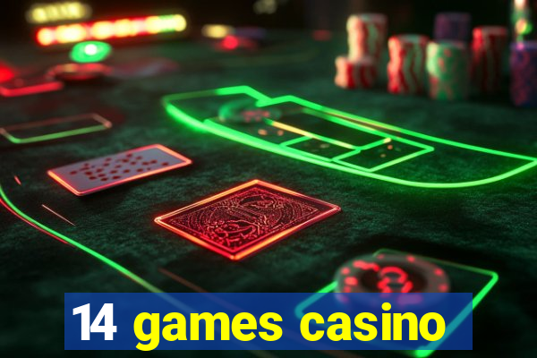 14 games casino