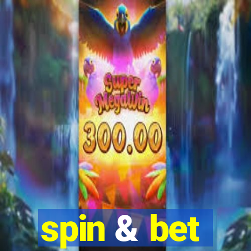 spin & bet