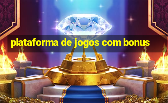 plataforma de jogos com bonus