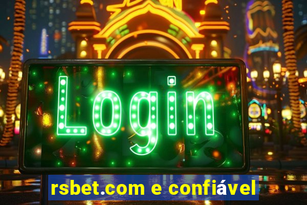 rsbet.com e confiável