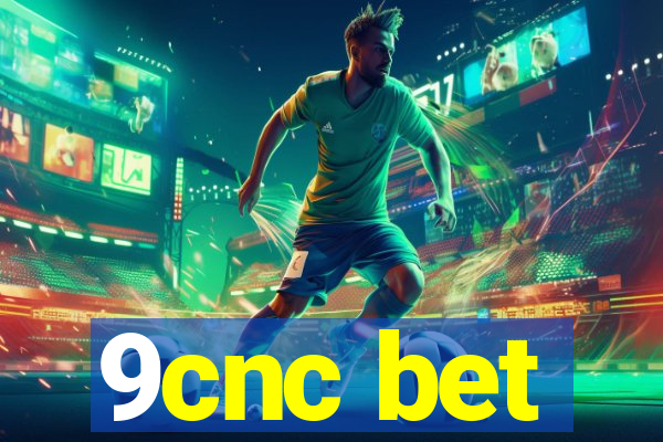 9cnc bet