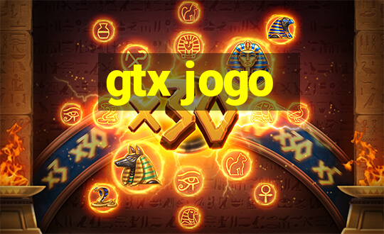 gtx jogo