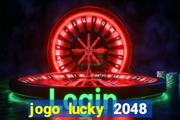 jogo lucky 2048 paga mesmo