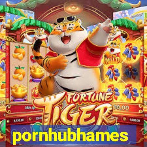 pornhubhames