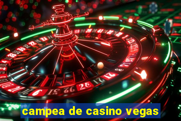 campea de casino vegas