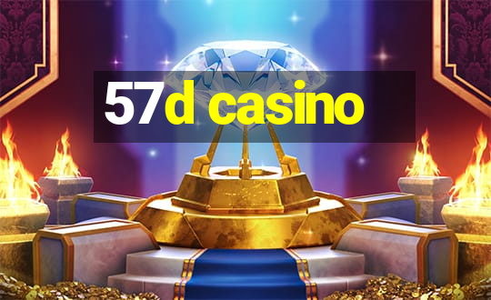 57d casino