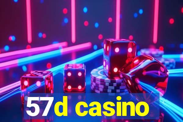 57d casino