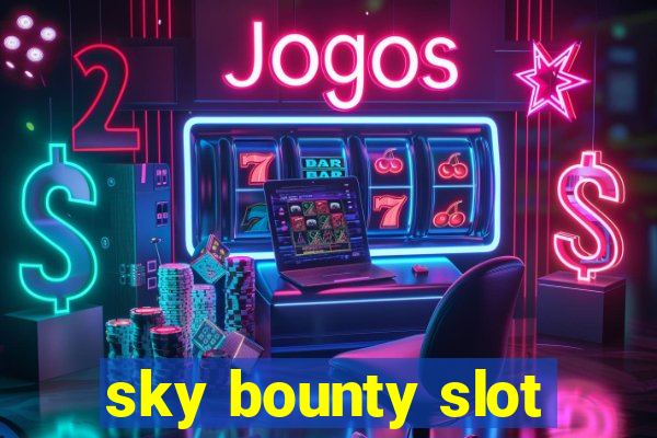 sky bounty slot